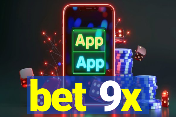 bet 9x